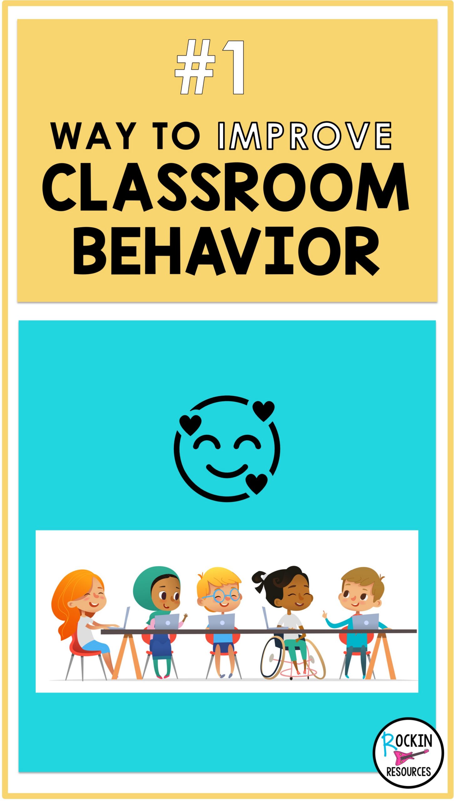 IMPROVE CLASSROOM BEHAVIOR