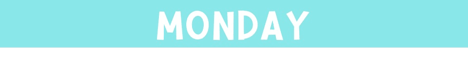 MONDAY