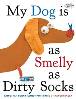 My Dog is as Smelly as Dirty Socks