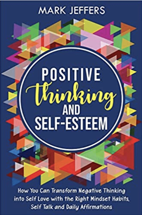 Positive Thinking and Self Esteem